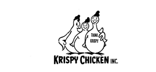 KRISPY CHICKEN INC. THINK KRISPY