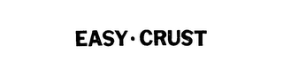 EASY-CRUST trademark