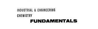 INDUSTRIAL & ENGINEERING CHEMISTRY FUNDAMENTALS