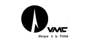 VMC MARQUE A LA POINTE