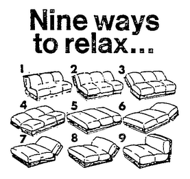 NINE WAYS TO RELAX...