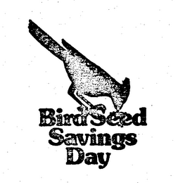 BIRD SEED SAVINGS DAY