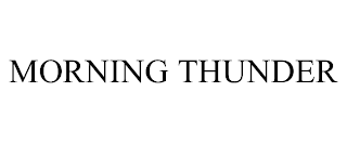 MORNING THUNDER trademark