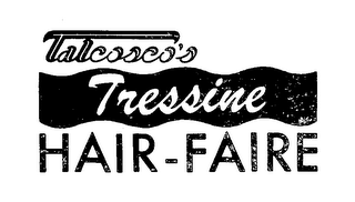 TALCOSCO'S TRESSINE HAIR-FAIRE