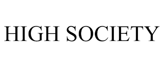 HIGH SOCIETY trademark