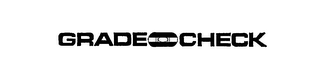 GRADE CHECK trademark