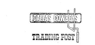 DALLAS COWBOYS TRADING POST