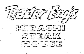 TRADER ENG'S HIBACHI STEAK HOUSE