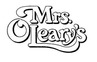 MRS. O LEARY'S