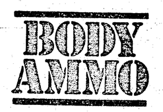 BODY AMMO trademark