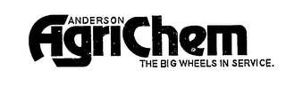 ANDERSON AGRICHEM THE BIG WHEELS IN SERVICE