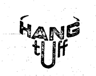 HANG TUFF trademark