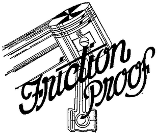 FRICTION PROOF