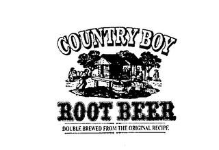 COUNTRY BOY ROOT BEER DOUBLE BREWED FROM THE ORIGINAL RECIPE