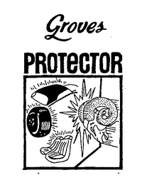 GROVES PROTECTOR