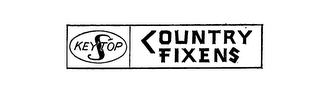 KEYSTOP COUNTRY FIXENS