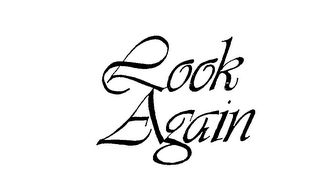 LOOK AGAIN trademark