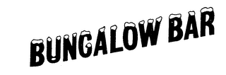 BUNGALOW BAR trademark