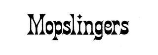 MOPSLINGERS