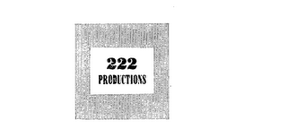 222 PRODUCTIONS