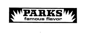 PARKS FAMOUS FLAVOR