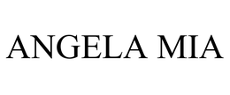 ANGELA MIA