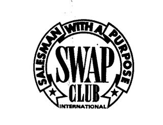 SWAP CLUB SAILSMAN WITH A PURPOSE INTERNATIONAL