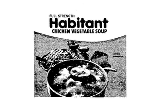 FULL STRENGTH HABITANT CHICKEN VEGETABLE SOUP HABITANT