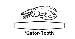 'GATOR-TOOTH