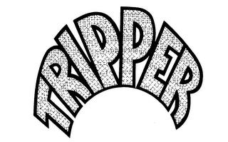 TRIPPER trademark