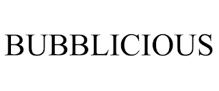 BUBBLICIOUS trademark