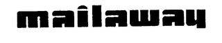 MAILAWAY trademark