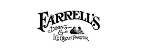 FARRELL'S DINING & ICE CREAM PARLOUR