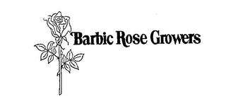 BARBIC ROSE GROWERS