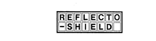 REFLECTO-SHIELD