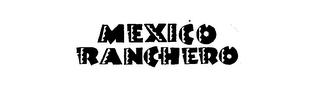 MEXICO RANCHERO