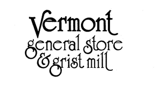 VERMONT GENERAL STORE & GRIST MILL