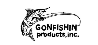 GONFISHIN PRODUCTS, INC. trademark