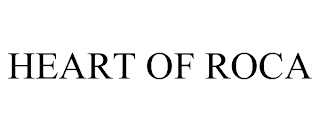 HEART OF ROCA trademark