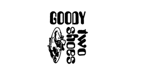 GOODY TWO SHOES