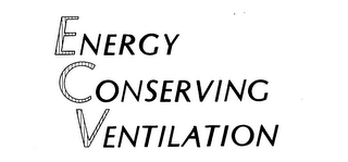 ENERGY CONSERVING VENTILATION