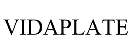 VIDAPLATE trademark