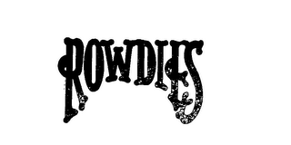 ROWDIES