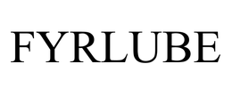 FYRLUBE
