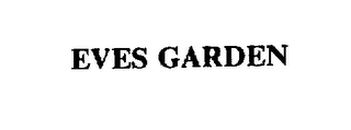 EVES GARDEN trademark