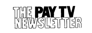 THE PAY TV NEWSLETTER