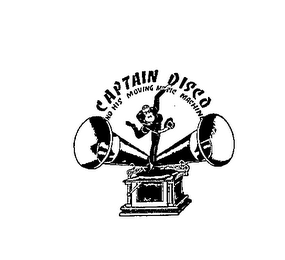 CAPTAIN DISCO AND HIS MOVING MUSIC MACHINE