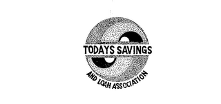 TODAYS SAVINGS AND LOAN ASSOCIATION