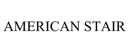 AMERICAN STAIR