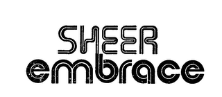 SHEER EMBRACE